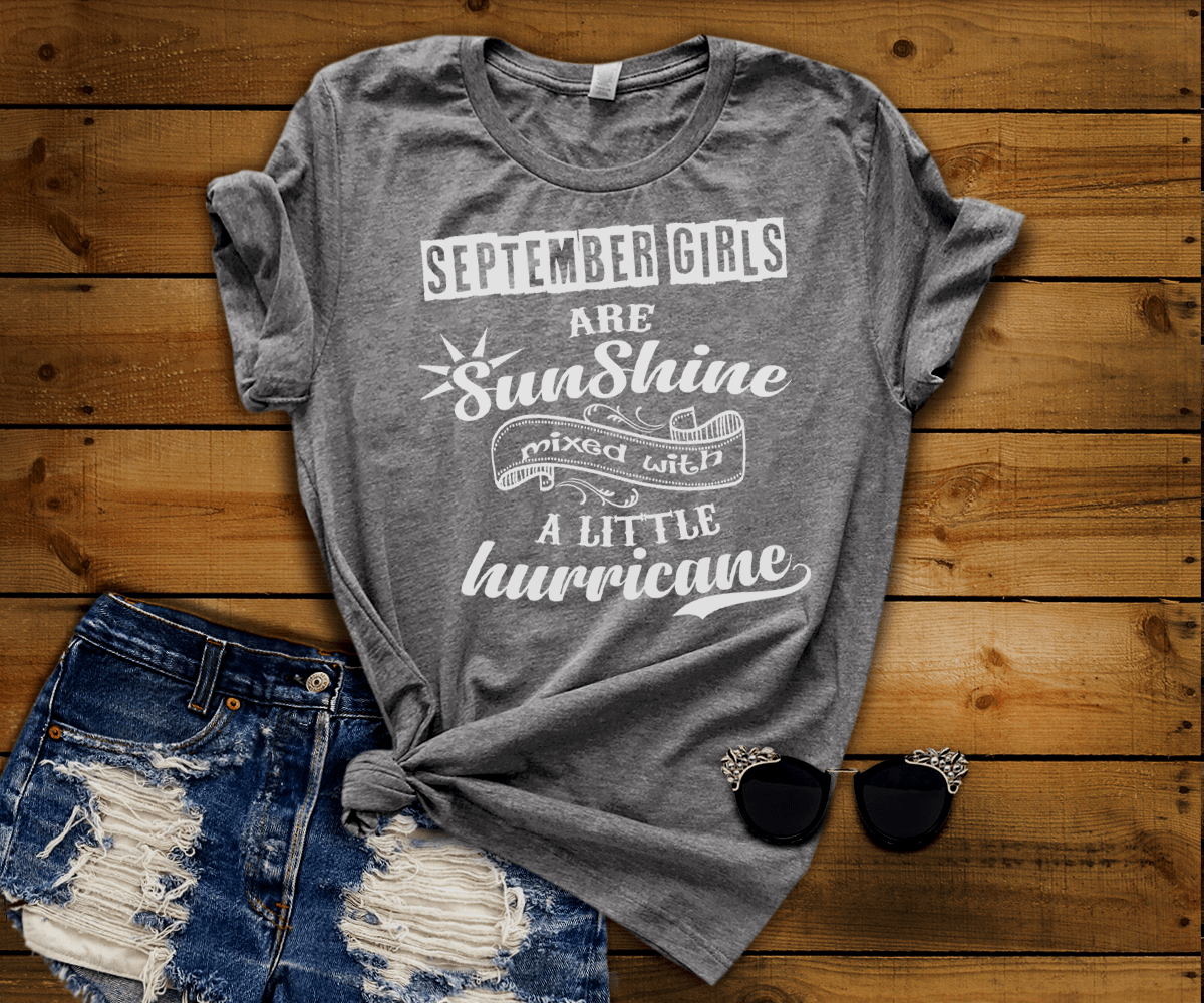 September Girls Are Sunshine Mixed With Little Hurricane T-shirt Hoodie Plus Size Up To 5xl