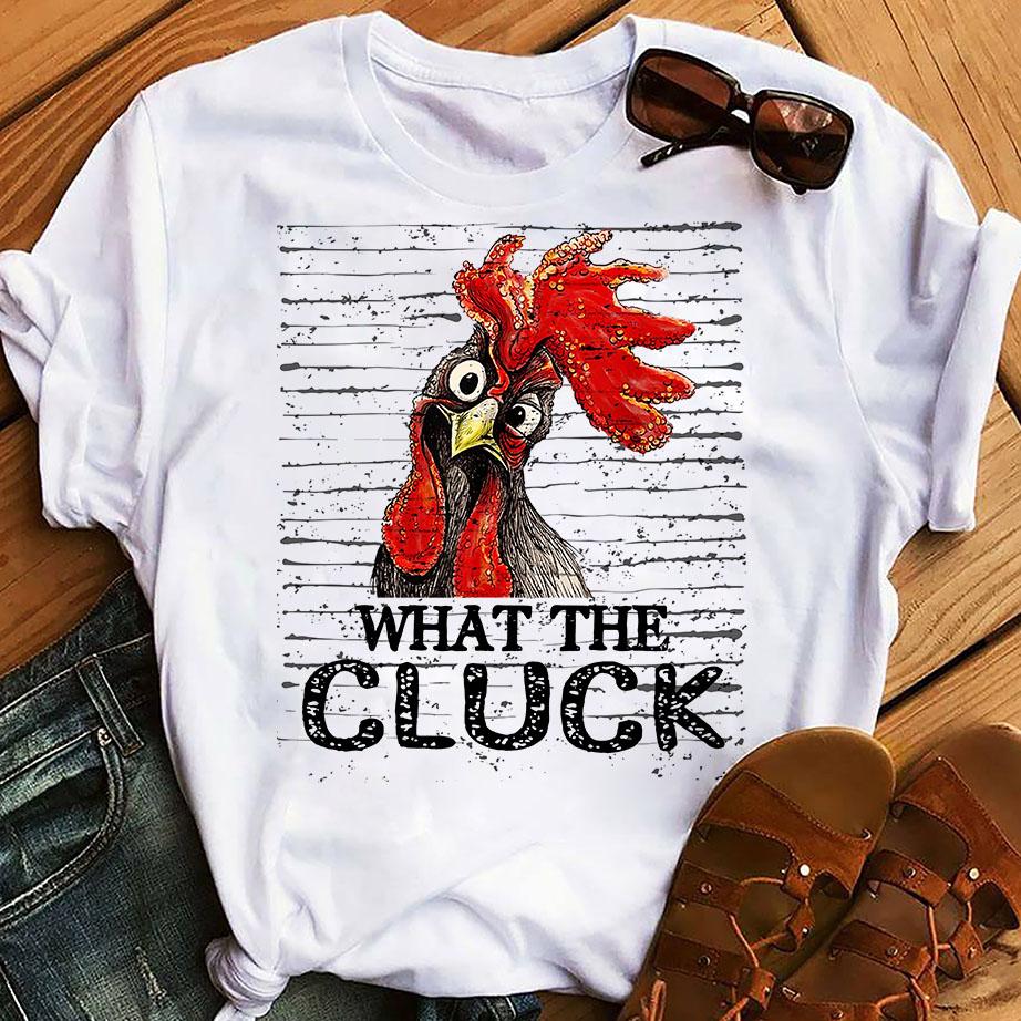 What The Cluck Funny Farm Chicken Unisex T-shirt Hoodie Sweatshirt Plus Size S-5xl