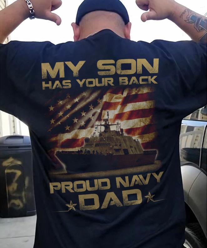 Veteran My Son Has Your Back Proud Navy Dad Unisex T-shirt Hoodie Sweatshirt Plus Size S-5xl