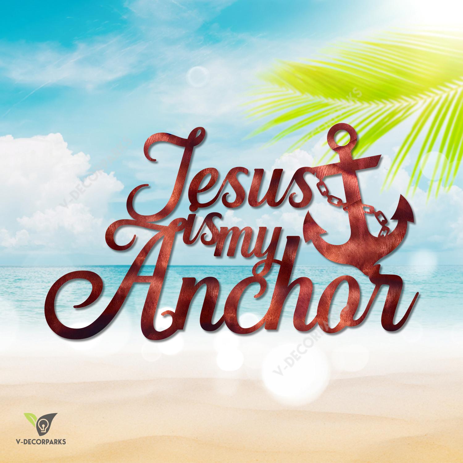 Jesus Is My Anchor Copper Metal Sign, Christianity, Fisher Metallic Accent