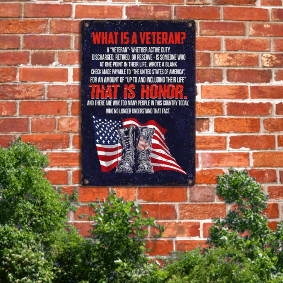 What Is A Veteran Metal Sign, Veteran Wall Decoration, Veterans Day Gift