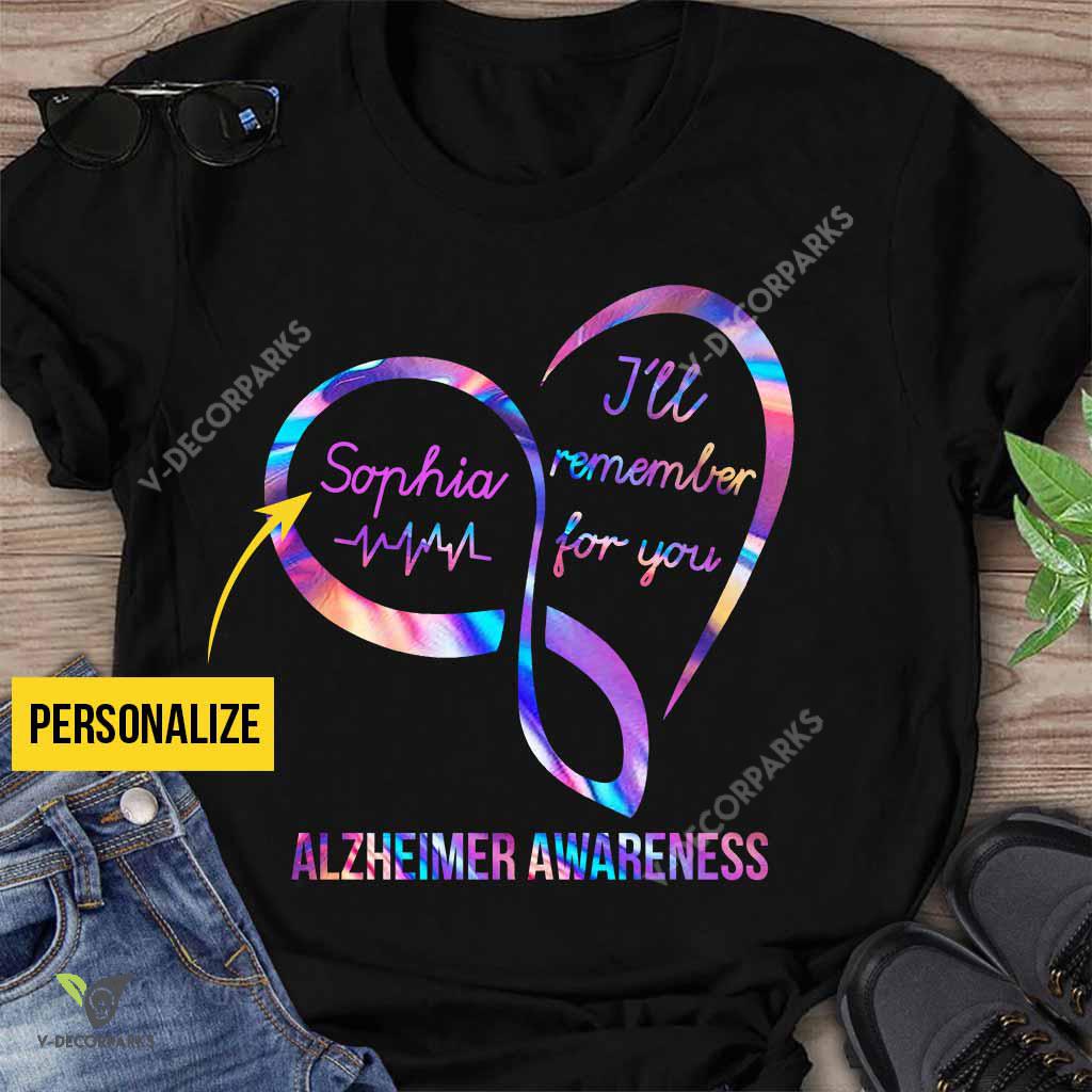 I’ll Remember For You – Alzheimer Awareness Personalized T-shirt And Hoodie