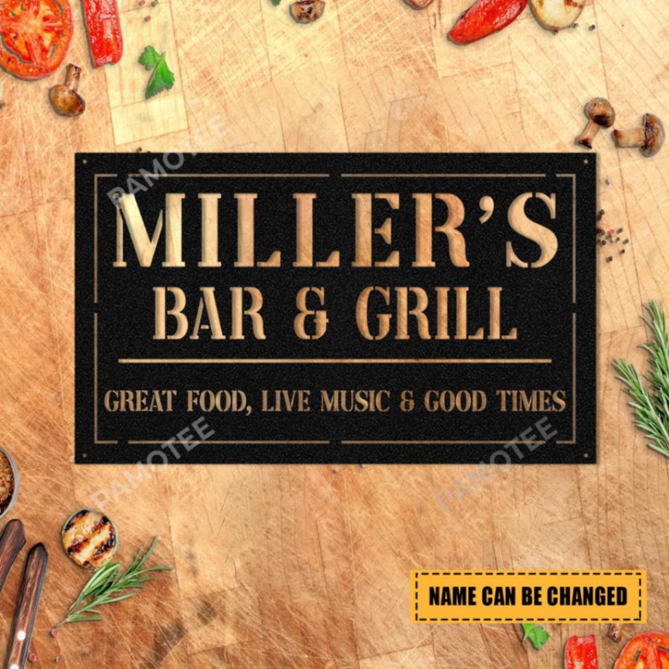 Customized Bar & Grill Great Food, Live Music & Good Times Metal Panel, Choose Size