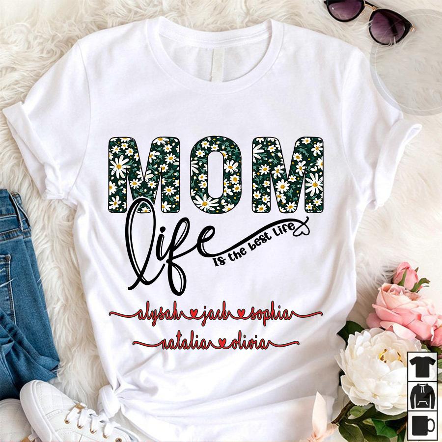 Personalized Name T-shirt Mom Life Is The Best Life Gift Unisex T-shirt Hoodie Plus Size S-5xl
