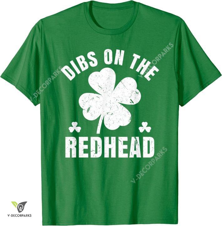 Dibs On The Redhead Green T Shirt Happy Patricks Day 2021