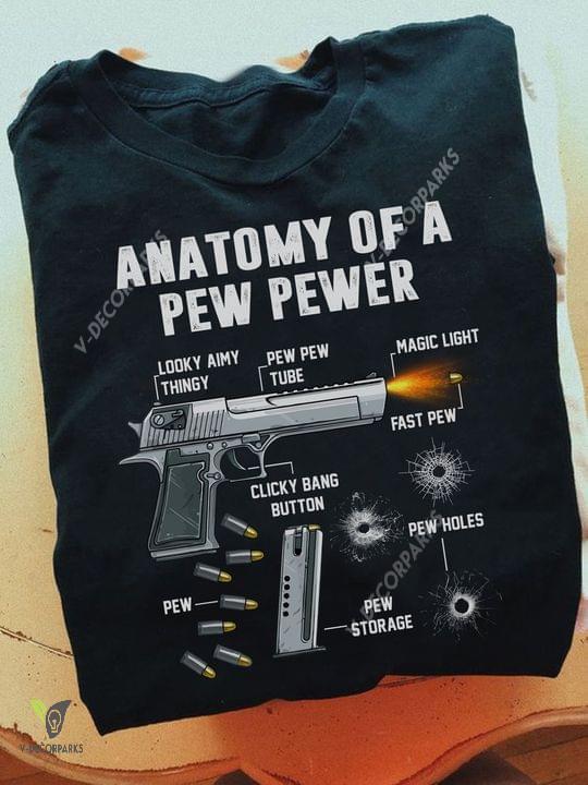 Anatomy Of A Pew Pewer Black T Shirt Size S-5xl Plus Size
