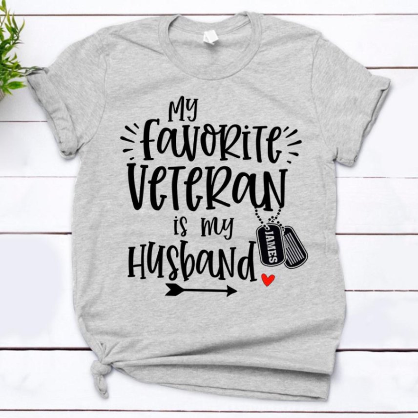 Personalized Veteran’s Name & Family Member | My Favorite Veteran Is My Husband | Military Shirt Unisex T-shirt Hoode Plus Size S-5xl