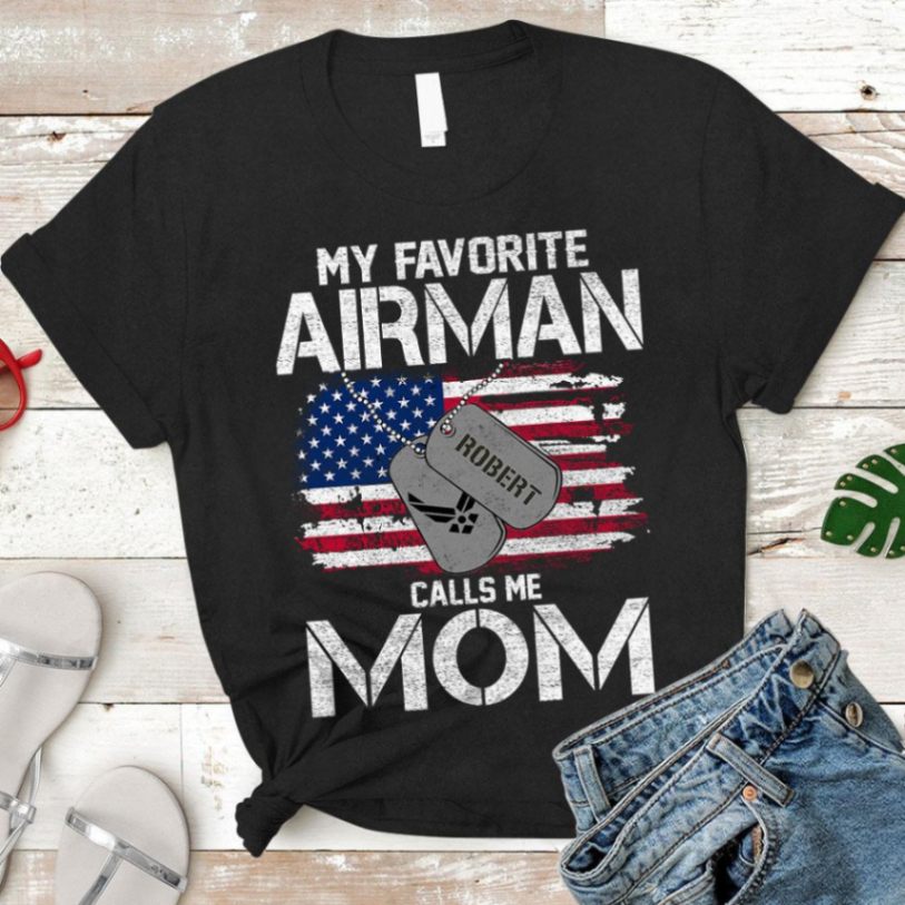 Airman Mom Gift, My Favorite Airman Calls Me Mom, Airman Mother T-shirt - Personalized Airmans Name & Family Member Unisex T-shirt