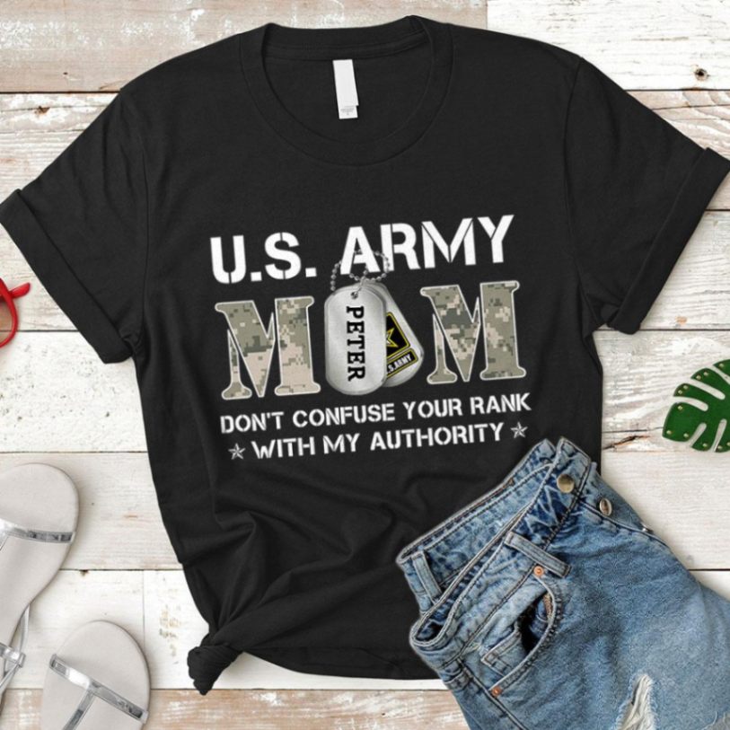 Personalized Soldiers Name And Family Member - Dont Confuse Your Rank With My Authority - U.s. Army Military Unisex T-shirt