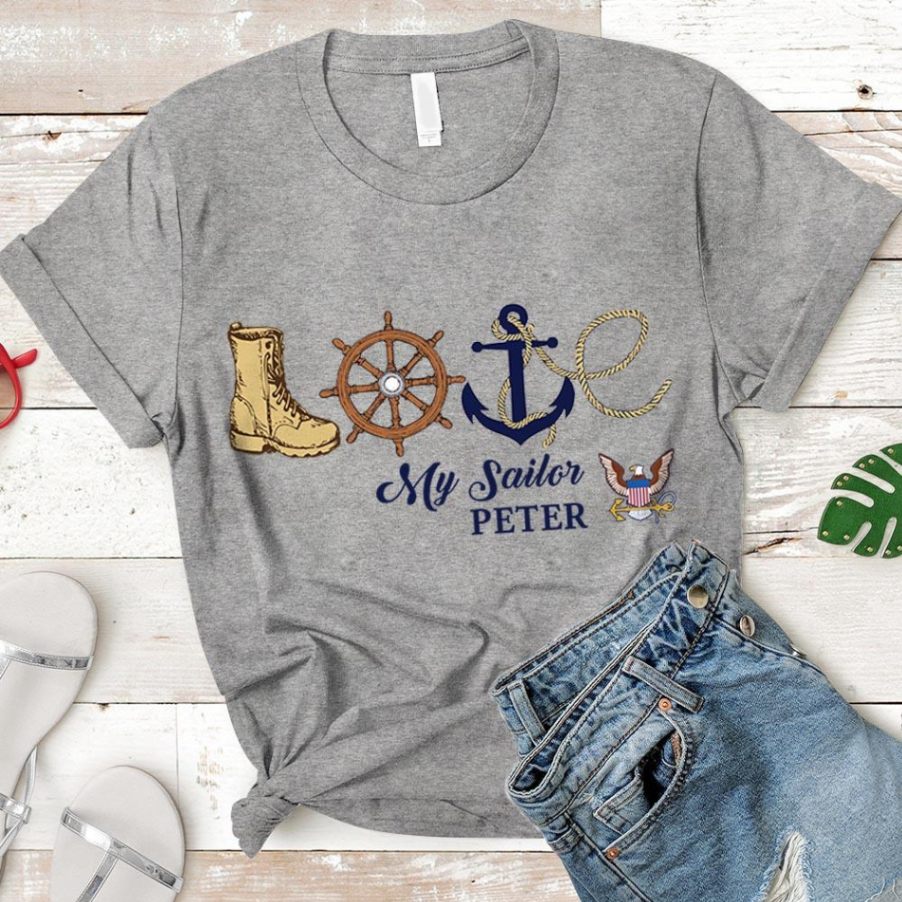 Love – My Sailor – Personalized Sailor’s Name – U.s.navy | Military Shirt Unisex T-shirt Hoode Plus Size S-5xl