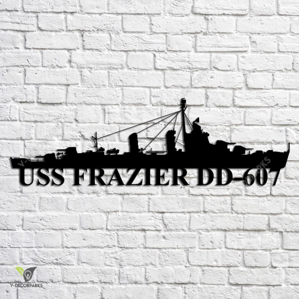 Uss Frazier Dd-607 Navy Ship Metal Art, Custom Us Navy Ship Metal Sign ...