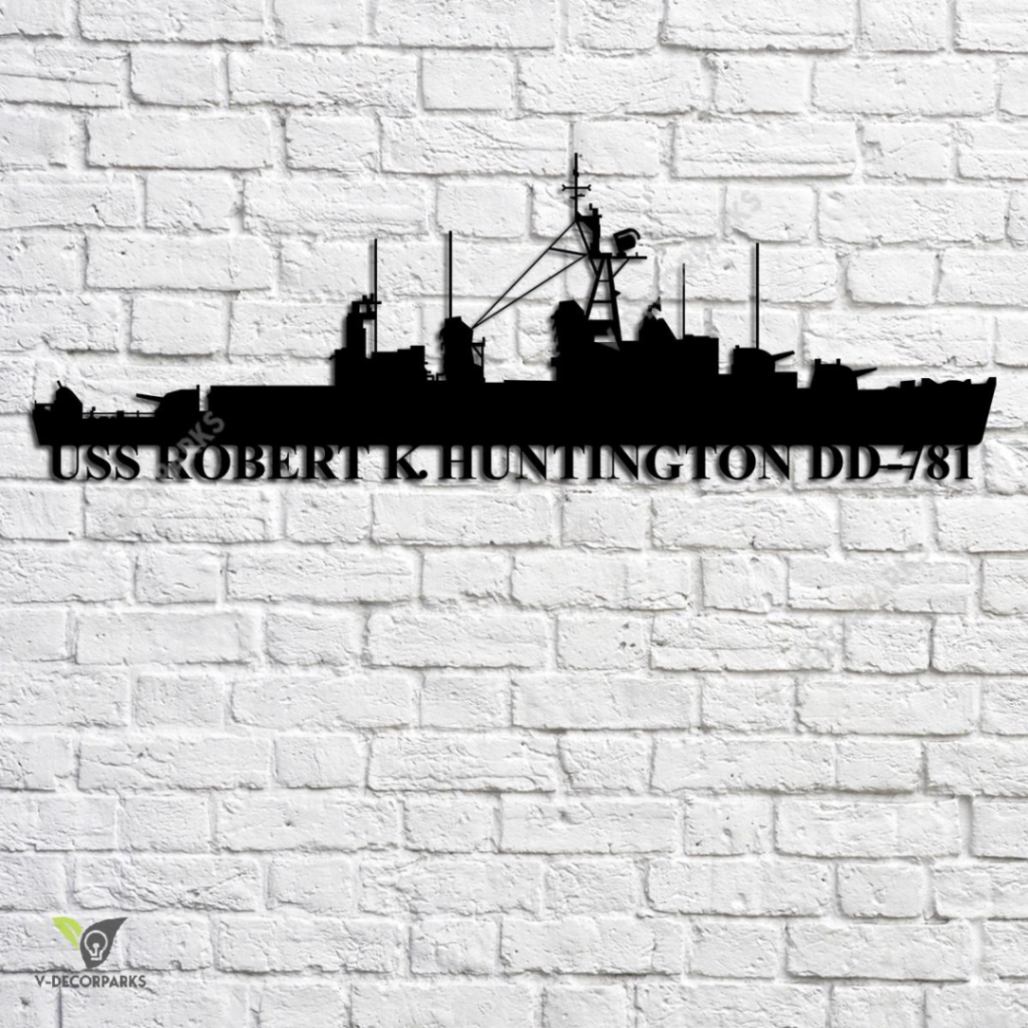 Uss Robert K. Huntington Dd-781 Navy Ship Metal Art, Custom Us Navy ...