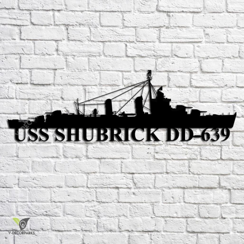 Uss Shubrick Dd639 Navy Ship Metal Art, Custom Us Navy Ship Metal Sign