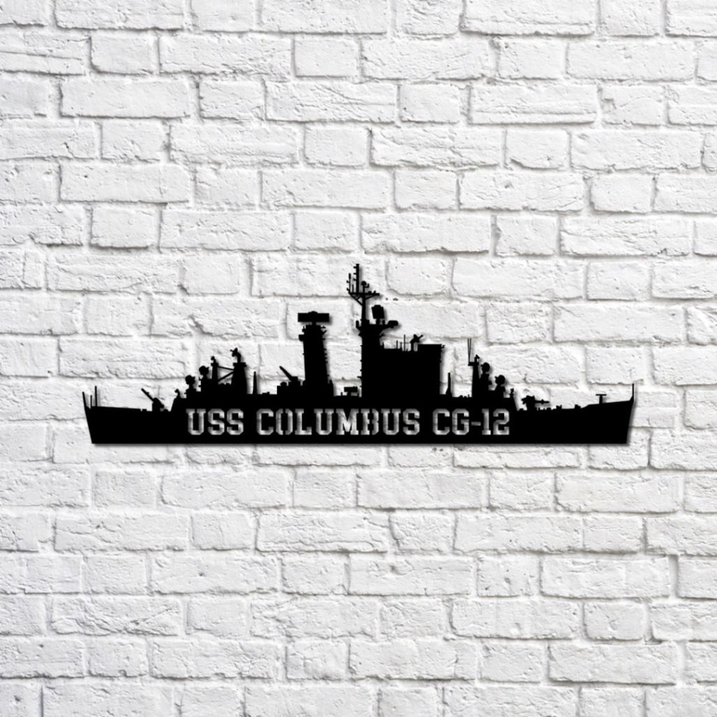 Uss Columbus Cg-12 Navy Ship Metal Sign, Memory Wall Metal Sign Gift For Navy Veteran, Navy Ships Silhouette Metal Sign