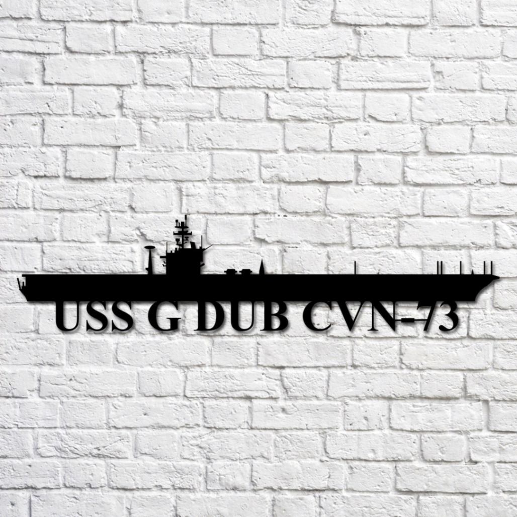 Uss G Dub Cvn-73 Navy Ship Metal Art, Custom Us Navy Ship Cut Metal ...