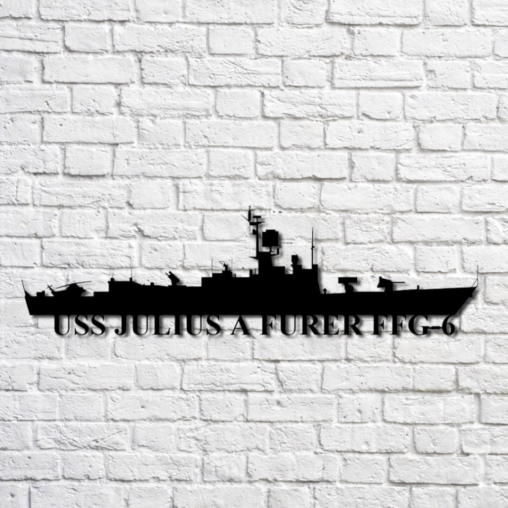 Uss Julius A Furer Ffg-6 Navy Ship Metal Art, Custom Us Navy Ship Cut ...