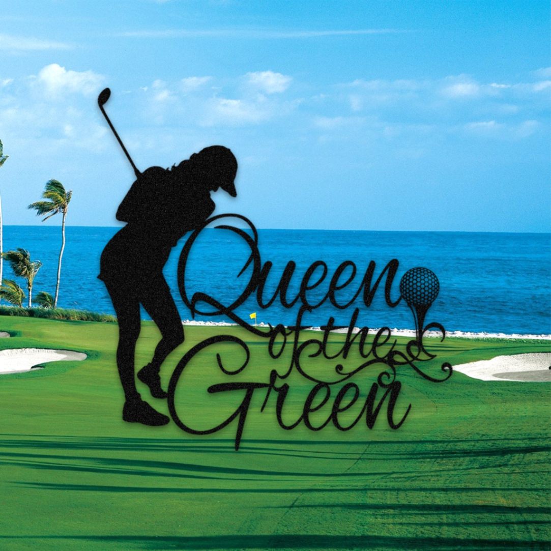 Queen Of The Green Woman Golf Metal Sign, Female Golfer Gift