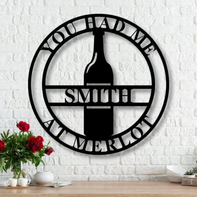 Custom Wine Bottle Sign, Metal Name Sign, Custom Merlot Sign, You Had Me At Merlot, Mothers Day Gift, Wine Lover, Personalized Name Sign