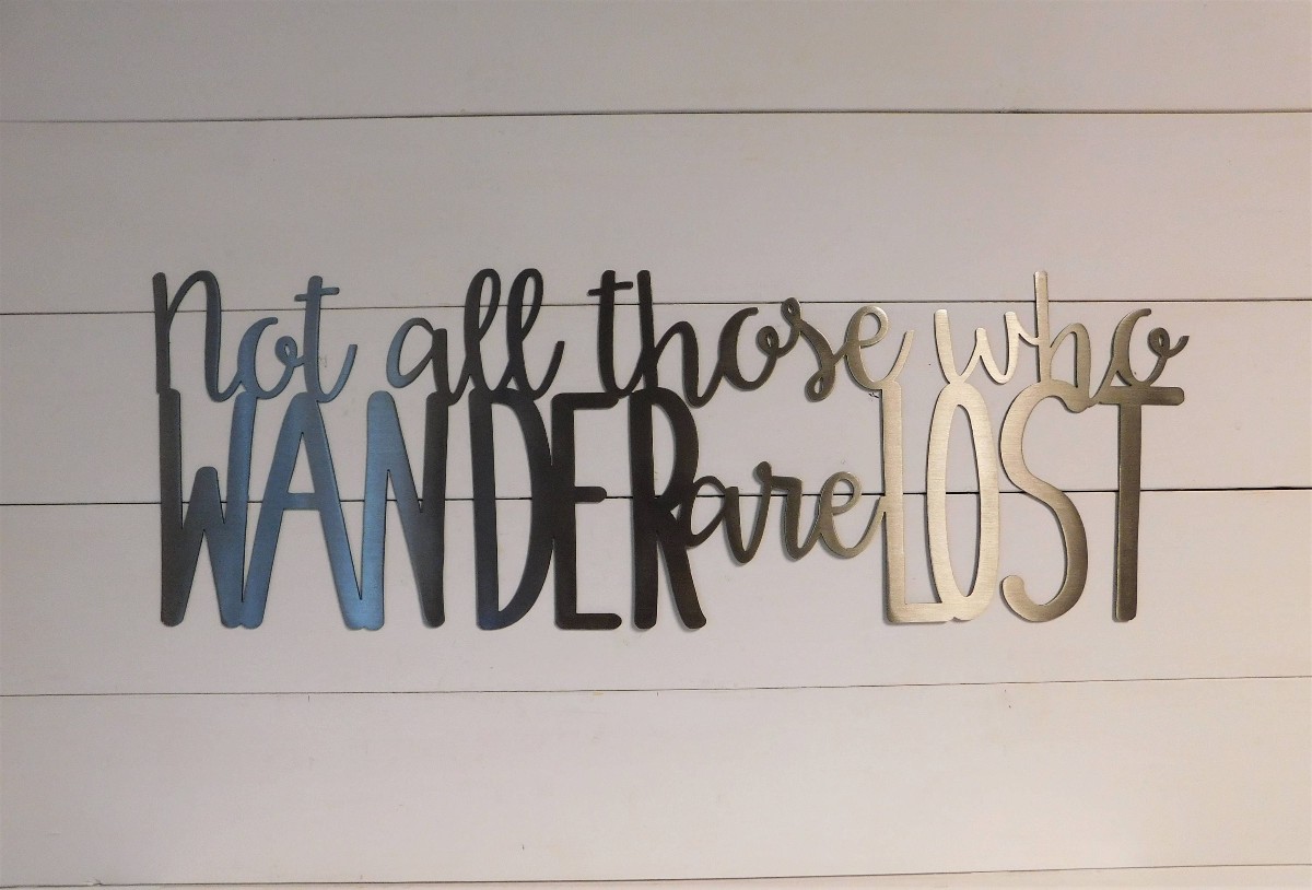 Not All Those Who Wander Are Lost, Metal Sign, Wanderlust Wall Art, Metal Word Sign, Travel Sign