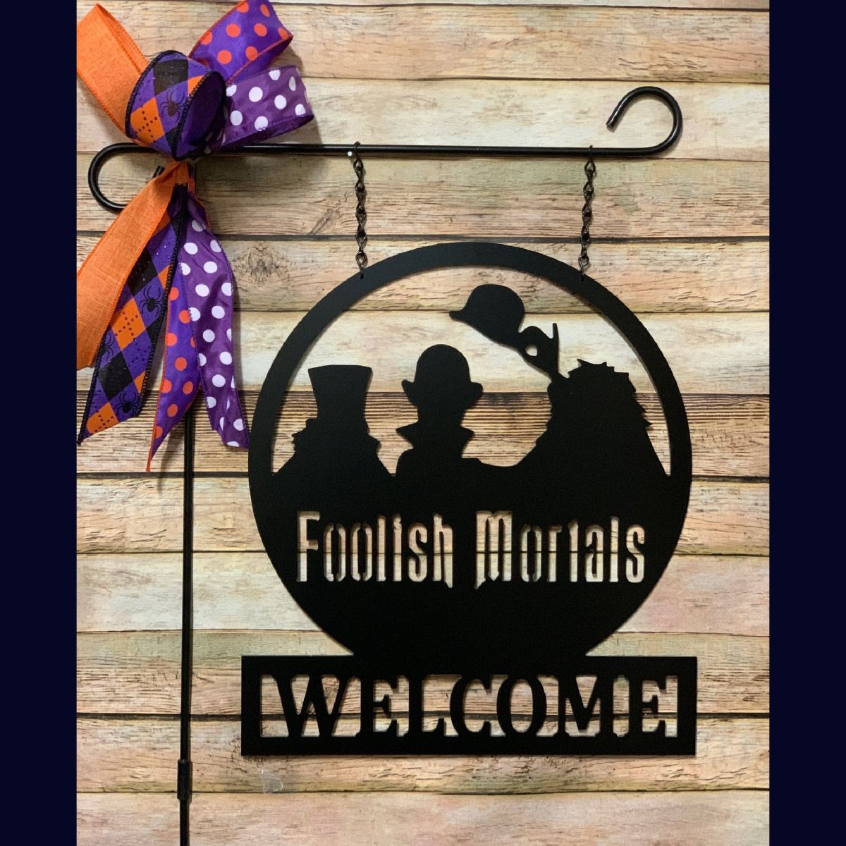 Welcome Foolish Mortals Metal Sign, Housewarming Gift, Fall Metal Garden Decor, Door Wreath, Halloween Welcome Yard Sign