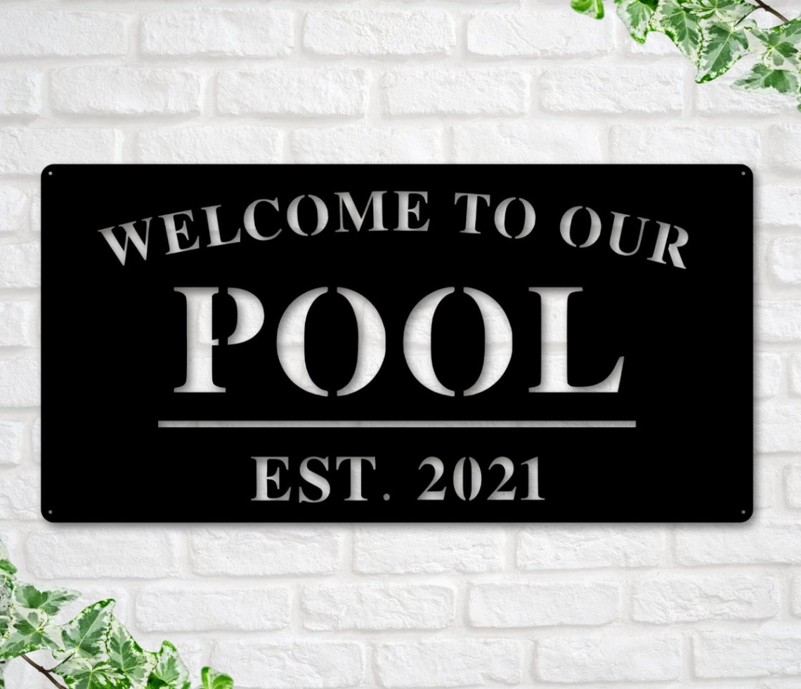 Welcome To Our Pool Sign, Personalized Pool Name Sign, Outdoor Pool Sign, Backyard Decor, Welcome Pool Sign, Personalized Sign, Metal, Pool