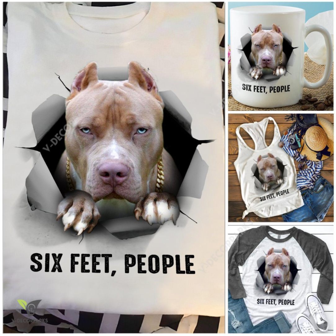 Pitbull Six Feet People Graphic Unisex T Shirt, Sweatshirt, Hoodie Size S - 5xl