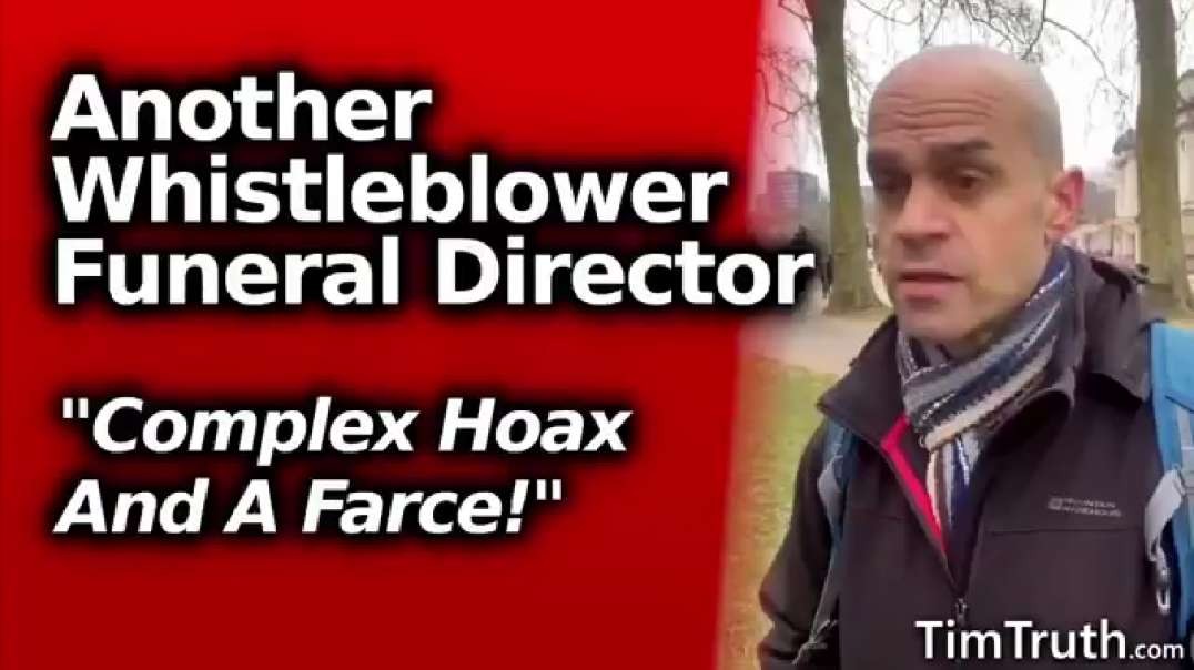 Whistleblower Funeral Director - "Pandemic Is A Complete HOAX" - PLEASE SHARE