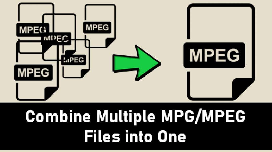 MPG/MPEG Joiner | How to Merge MPG Files on Windows?