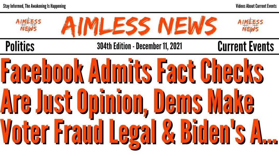Facebook Admits Fact Checks Are Just Opinion, Dems Make Voter Fraud Legal & Biden's A B*tch