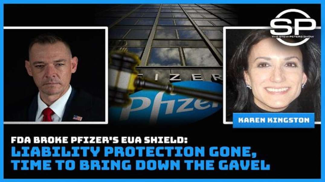 FDA broke Pfizer's EUA shield Liability protection gone, time to bring down the gavel