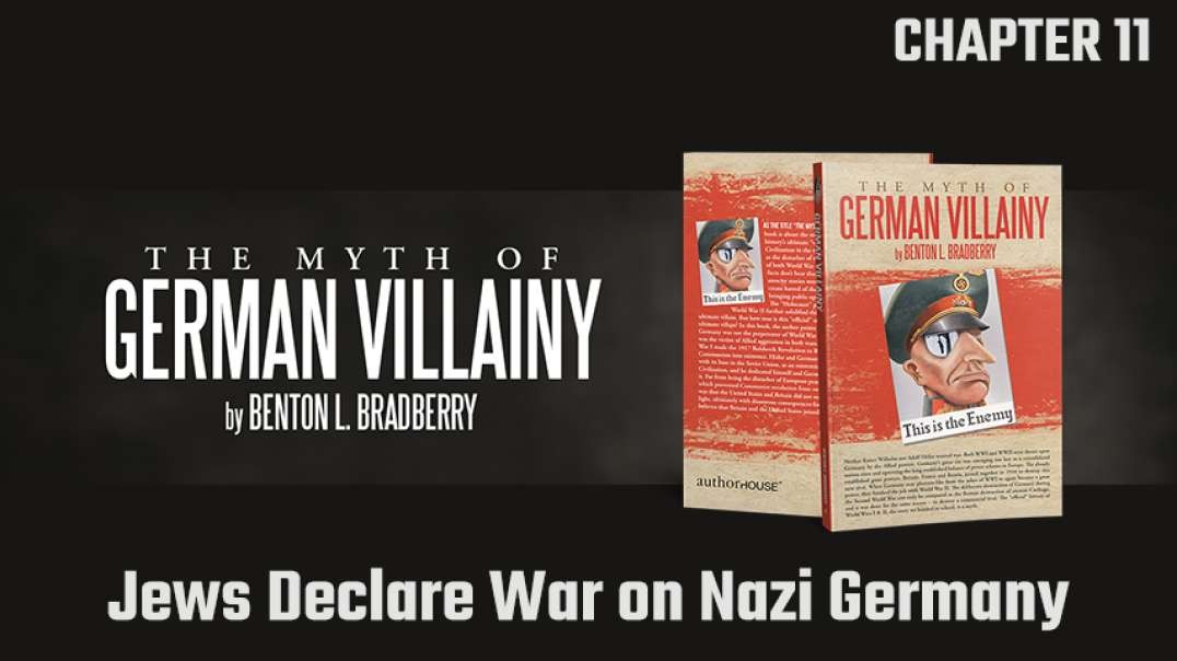 ⁣The Myth Of German Villainy - Chapter 11: Jews Declare War on Nazi Germany