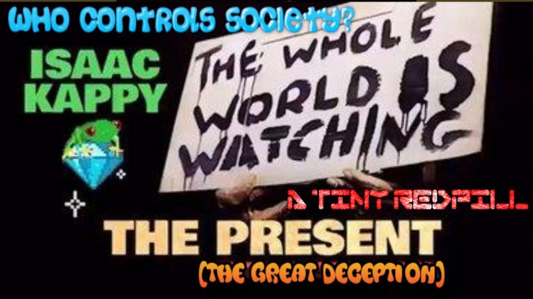 A Tiny RedPill - Who Controls Society  [The Great Deception]