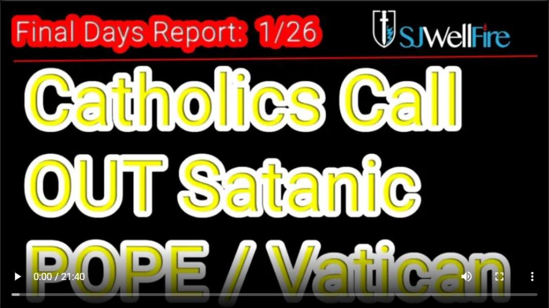 CATHOLIC LEADERS CALLING OUT SATANIC POPE ON BEAST TECH VACCINE AND CALLING FOR MARTYRS!!!