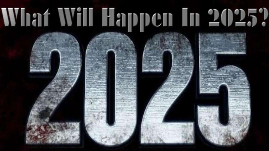 What Will Happen In 2025?