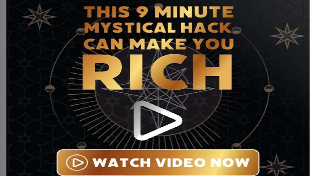 This 9 Minute Mystical Hack Can Make You RICH
