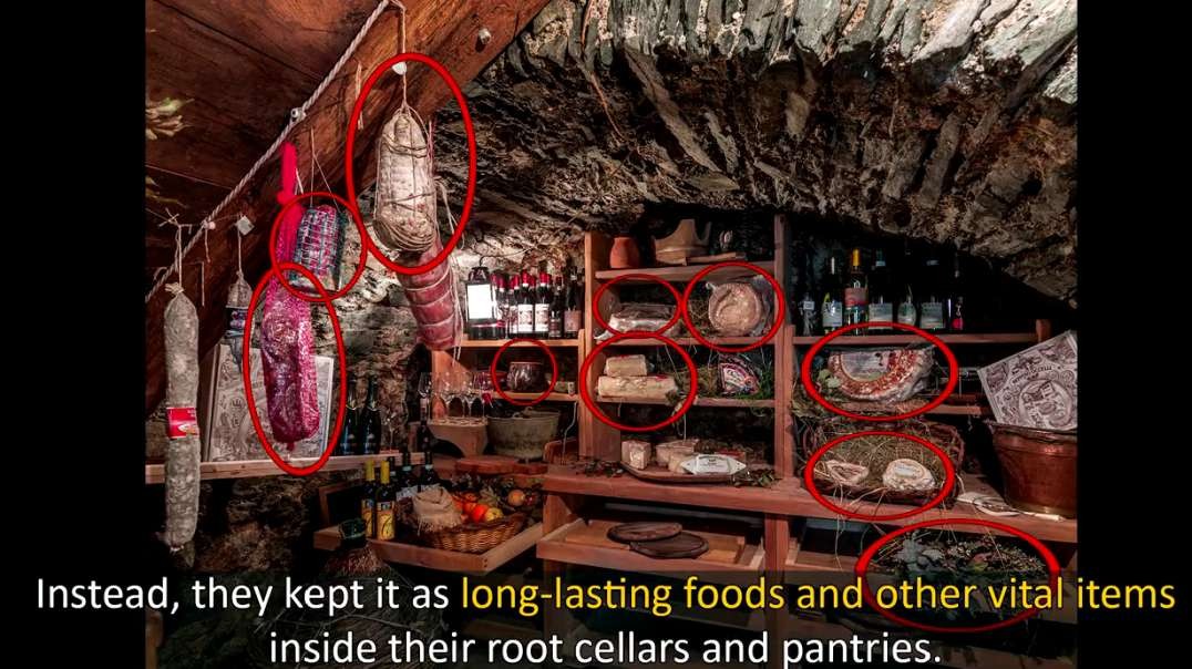 Kept It As Long-Lasting Foods And Other Vital Items Inside Root Cellars , Pantries