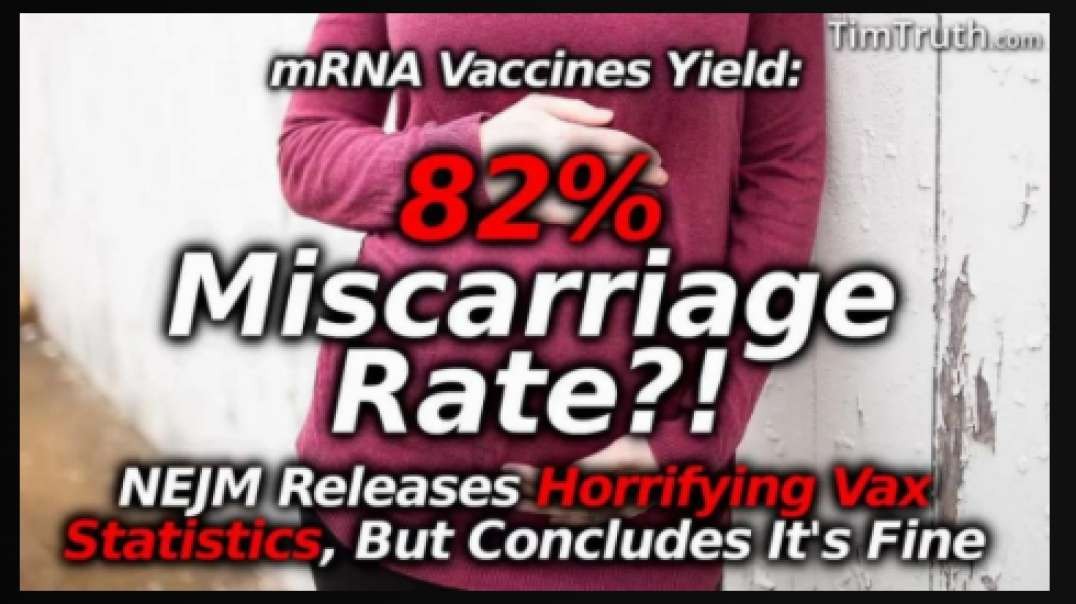 Medical Study Shows 82% Miscarriage Rate For Pregnant Women mRNA Vaxxed In First 2 Trimesters