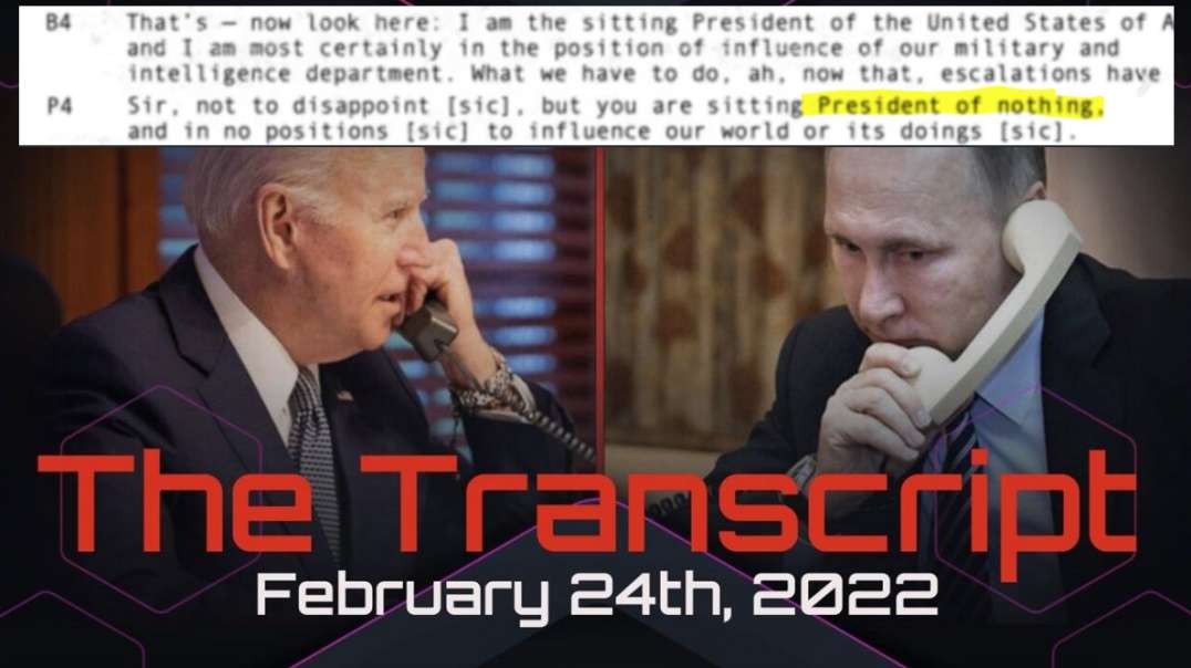 ⁣Putin/Biden Phone Call - The Transcript -  [2.24.22]