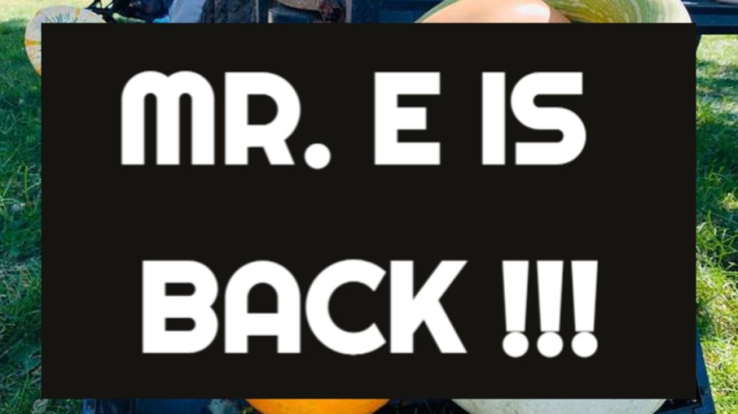 MR.E IS BACK! 3/14/22