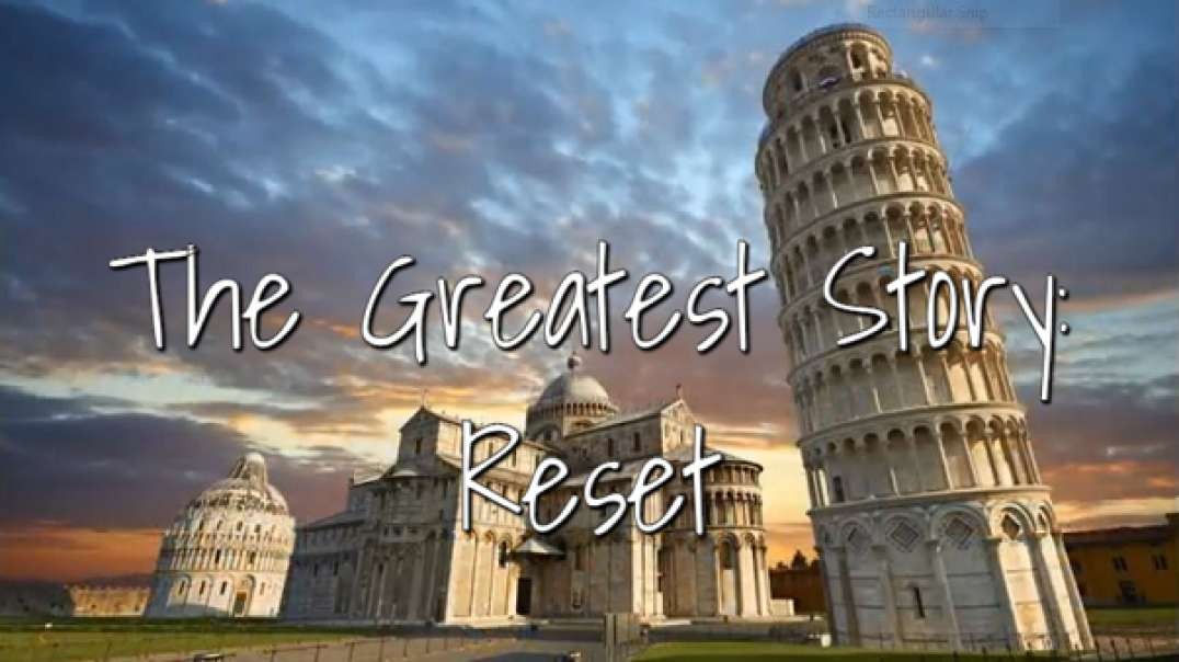 The Greatest Story: Reset
