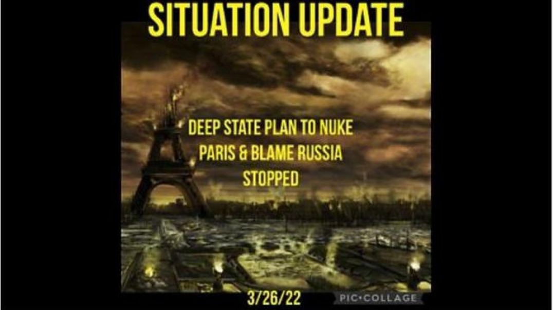 ⁣Situation Update: Deep State Plan to Nuke Paris & Blame Russia Stopped!