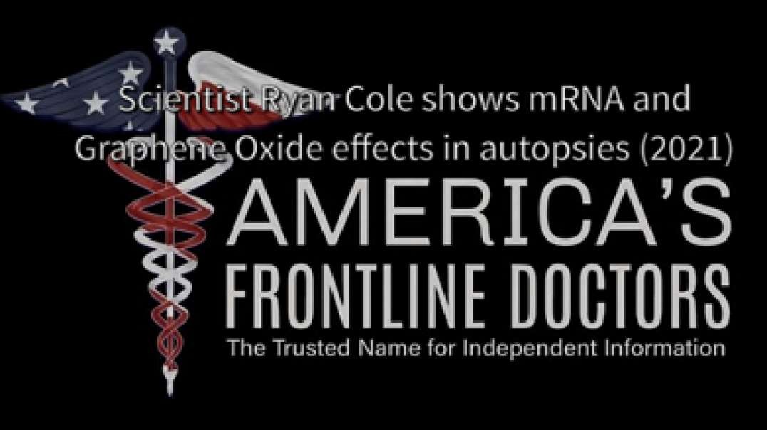 America’s Frontline Doctors: White Coat Summit, Scientist Ryan Cole shows mRNA and Graphene Oxide ef