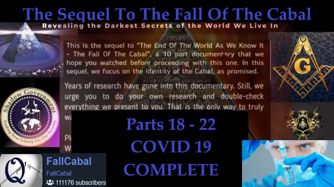 ⁣The Sequel To The Fall Of The Cabal - Parts 19 - 22 Covid-19 FULL