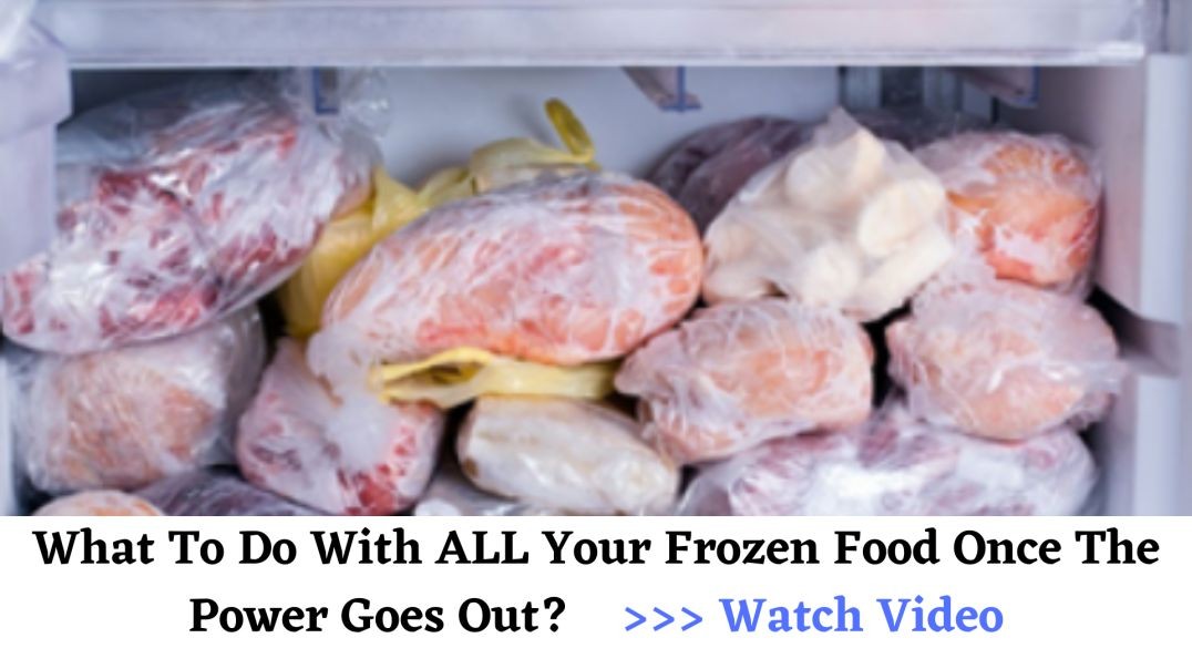 What To Do With ALL Your Frozen Food Once The Power Goes Out