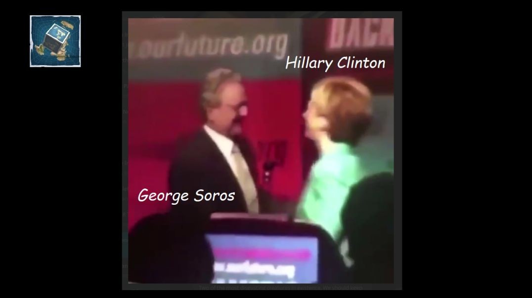 They Go Way Back - George Soros & Hillary Clinton