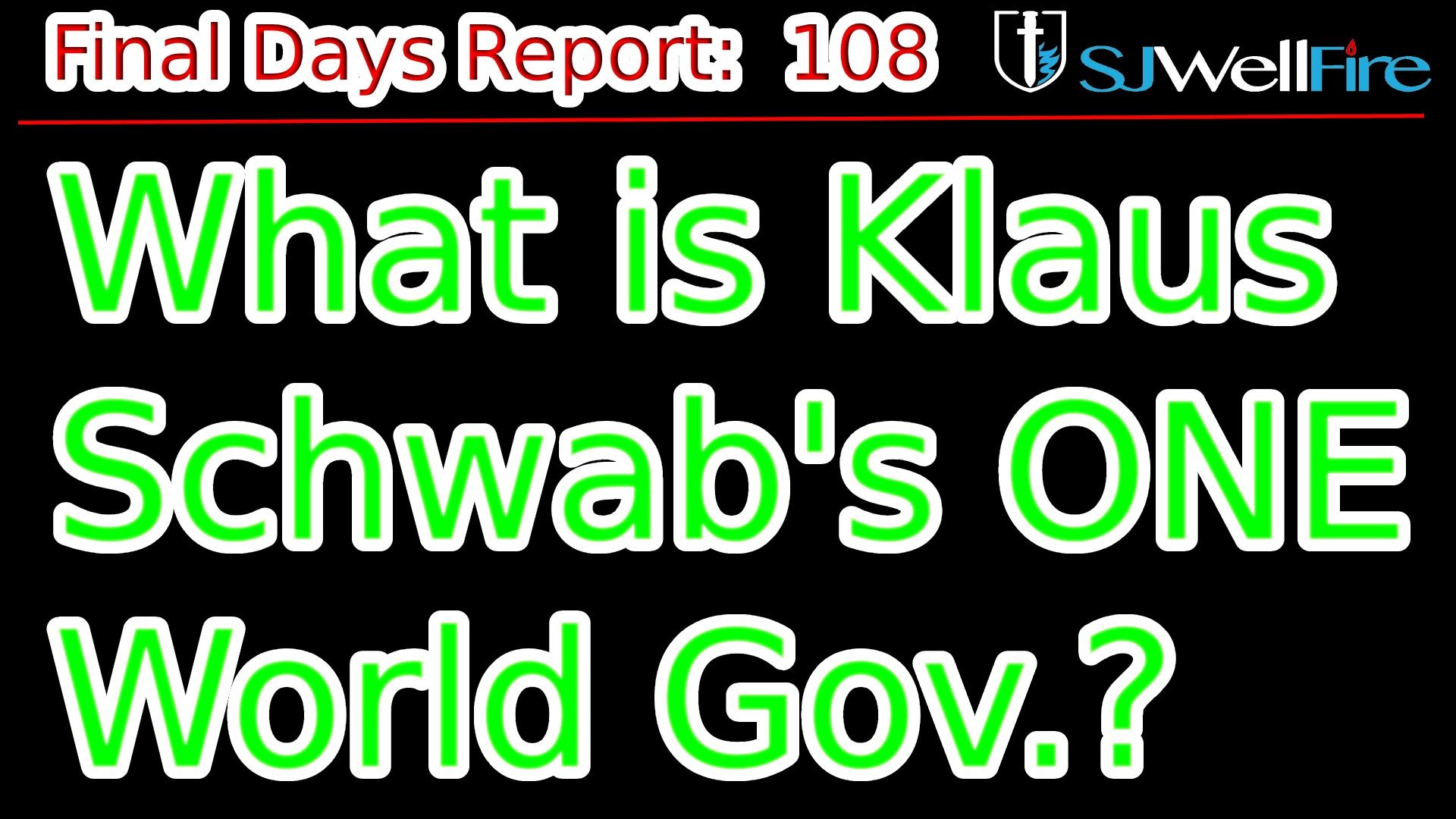 One World Gov Klaus Schwab's Vision 8 Years Ago