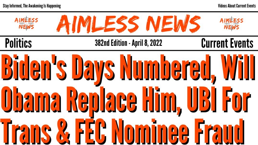 Biden's Days Are Numbered, Will Obama Replace Him, UBI For Trans & FEC Nominee Admits Voter