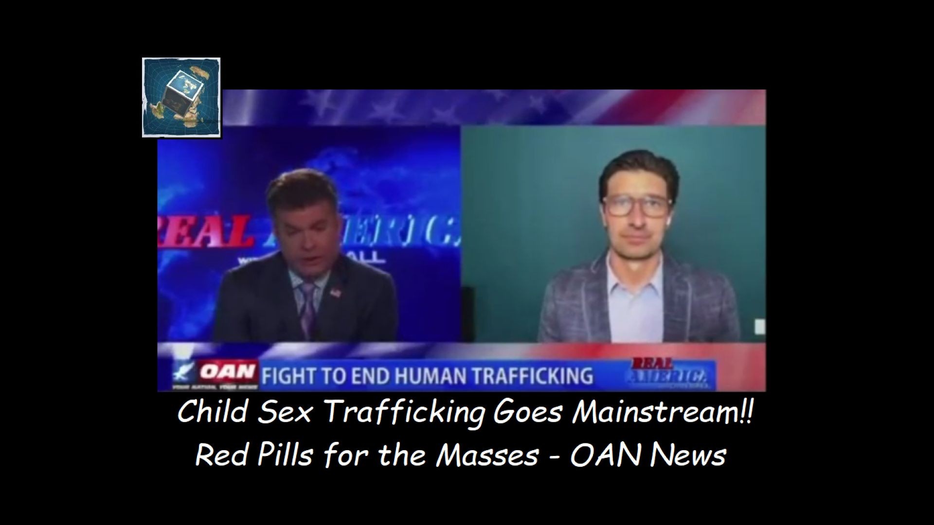 Child Sex Trafficking Goes Mainstream..- Red Pills for the Masses - OAN News