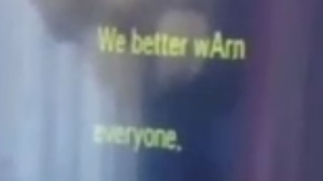 We better wArn everyone