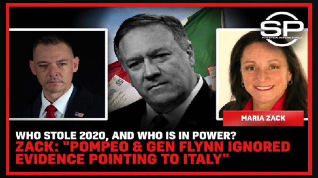 Who Stole 2020, and Who is in Power? Zack: "Pompeo & Gen Flynn Ignored Evidence Pointing to